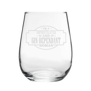 I'm A Sophisticated And Gin-Dependant Woman - Engraved Novelty Stemless Gin Tumbler Image 1