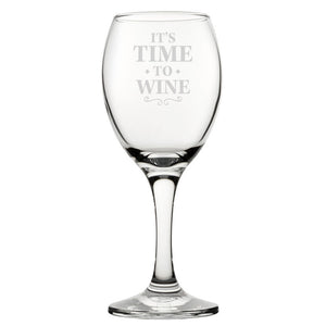 It's Time To Wine - Engraved Novelty Wine Glass Image 2