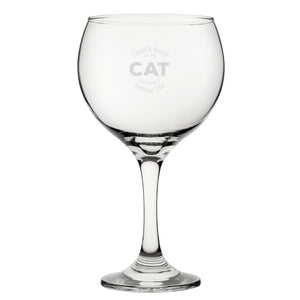 I Work Hard So My Cat Can Have A Better Life - Engraved Novelty Gin Balloon Cocktail Glass Image 2