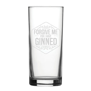 Forgive Me For I Have Ginned - Engraved Novelty Hiball Glass Image 2