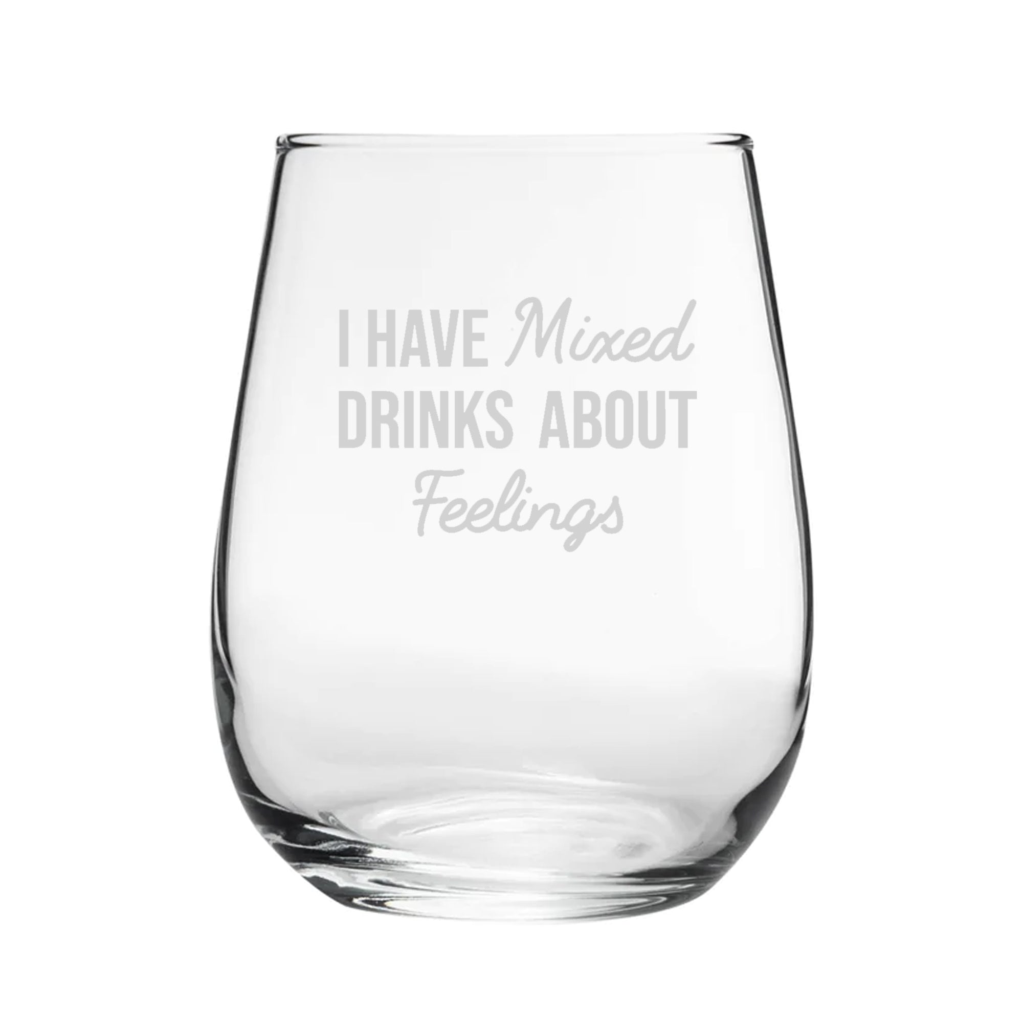 I Have Mixed Drinks About Feelings - Engraved Novelty Stemless Gin Tumbler Image 2