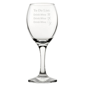 To Do List Drink Wine - Engraved Novelty Wine Glass Image 1