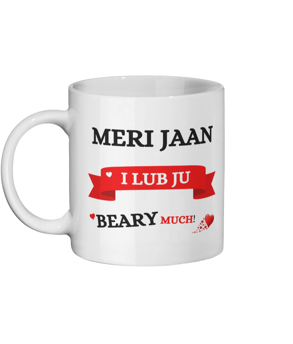 Ceramic Mug 11oz Mug - LUB JU BEARY MUCH - Meri jaan (80 × 80mm) Mug - LUB JU BEARY MUCH - Meri jaan (80 × 80mm)