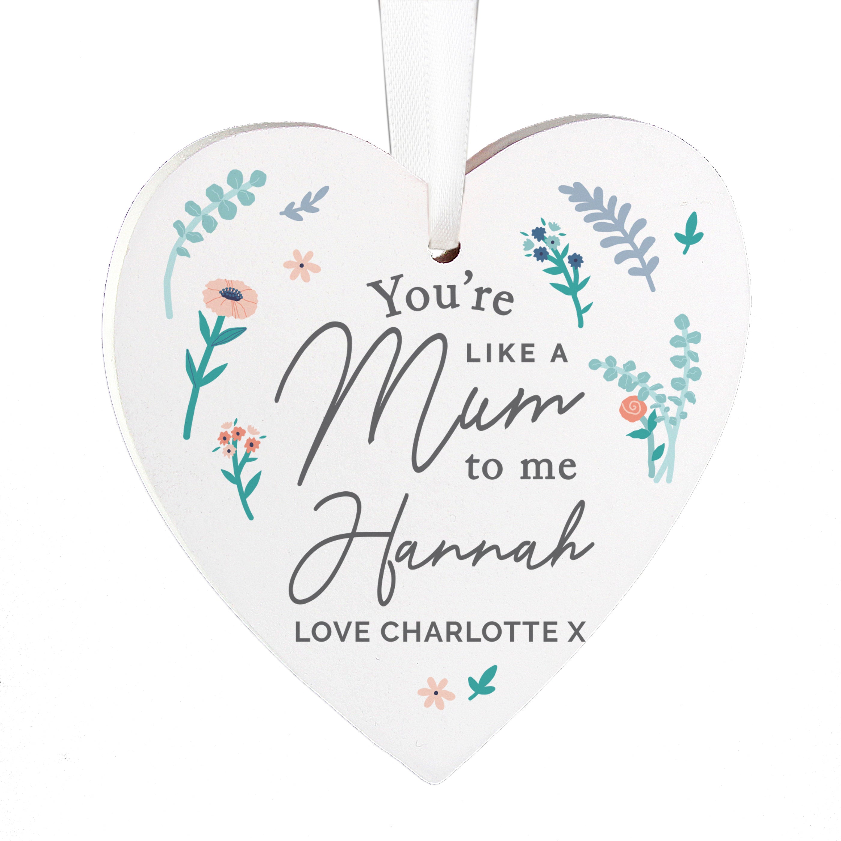 Personalised You're Like A Mum To Me Wooden Heart Decoration